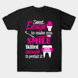 Sweet Enough to make you SMILE ,Skilled enough to protect it T-Shirt